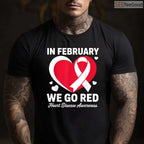 Go Red For Heart Disease Shirt – February Awareness Support Tee
