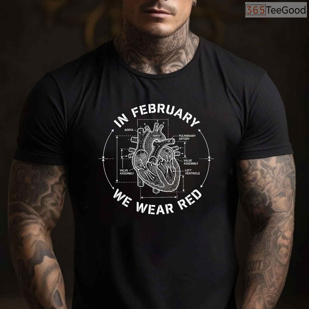 Go Red Heart Disease Month Shirt – In February We Wear Red Tee