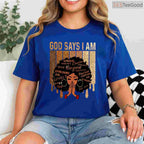 God Says I Am Black Girl Queen T-Shirt Christian Melanin Faith Black History Month Shirt