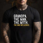 Grandpa The Man The Myth The Bad Influence Funny Gift Tee T-Shirt Men Adults