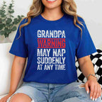 Grandpa Warning May Nap Suddenly Funny Gift Tee T-Shirt Men Papa Adults