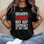 Grandpa Warning May Nap Suddenly Funny Gift Tee T-Shirt Men Papa Adults
