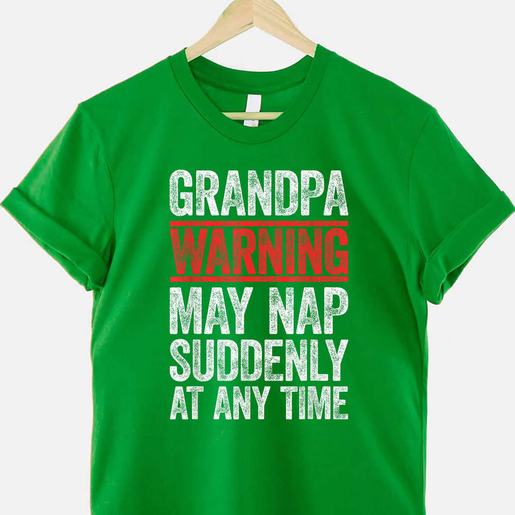 Grandpa Warning May Nap Suddenly Funny Gift Tee T-Shirt Men Papa Adults