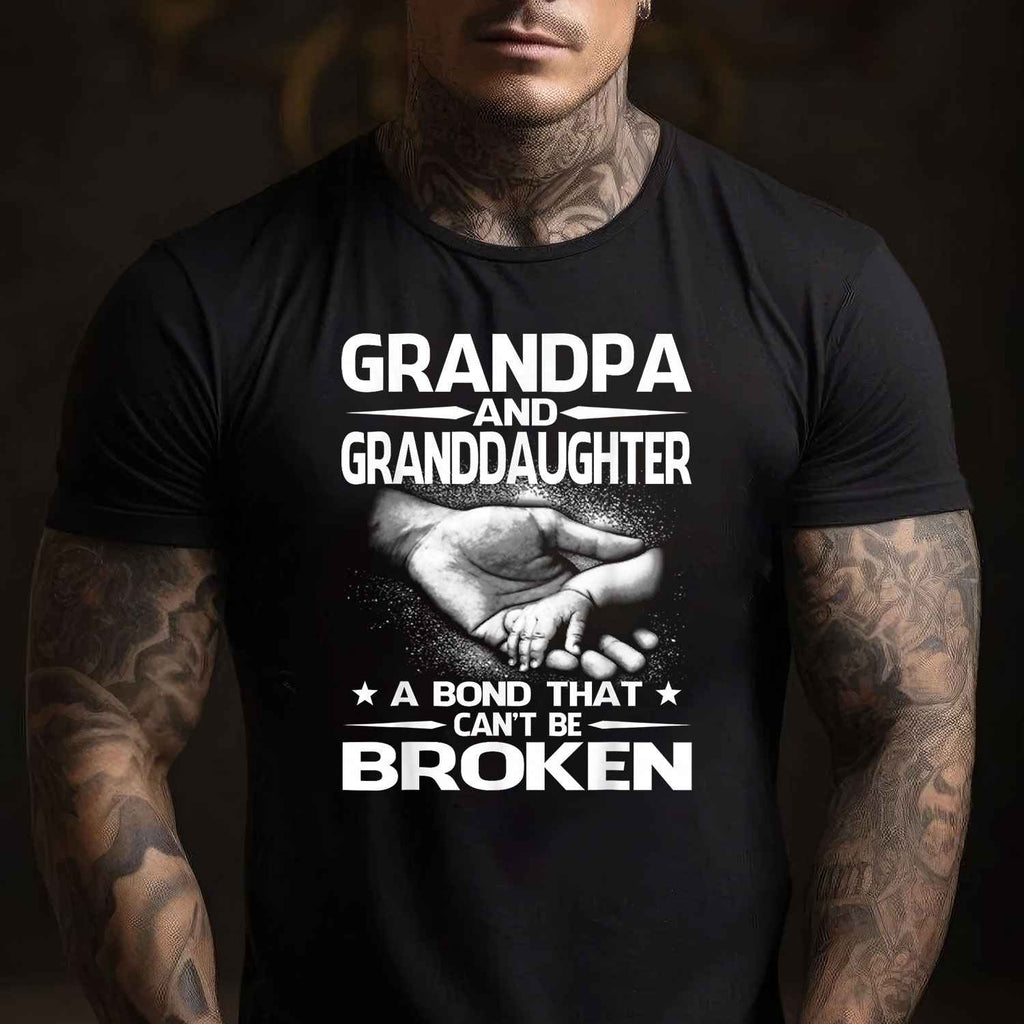 Grandpa and Granddaughter A Bond That Can't Be Broken T-Shirt Tee Family Love Gift Shirt