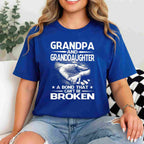 Grandpa and Granddaughter A Bond That Can't Be Broken T-Shirt Tee Family Love Gift Shirt