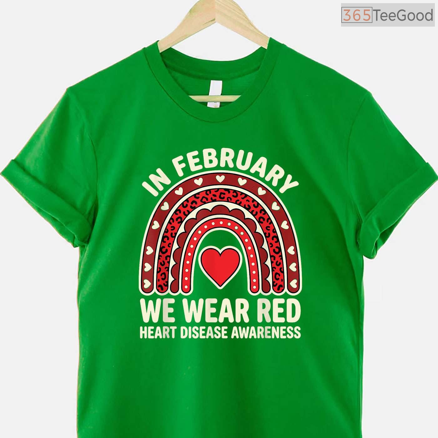 Heart Disease Awareness Quote Shirt – In February We Wear Red T-Shirt