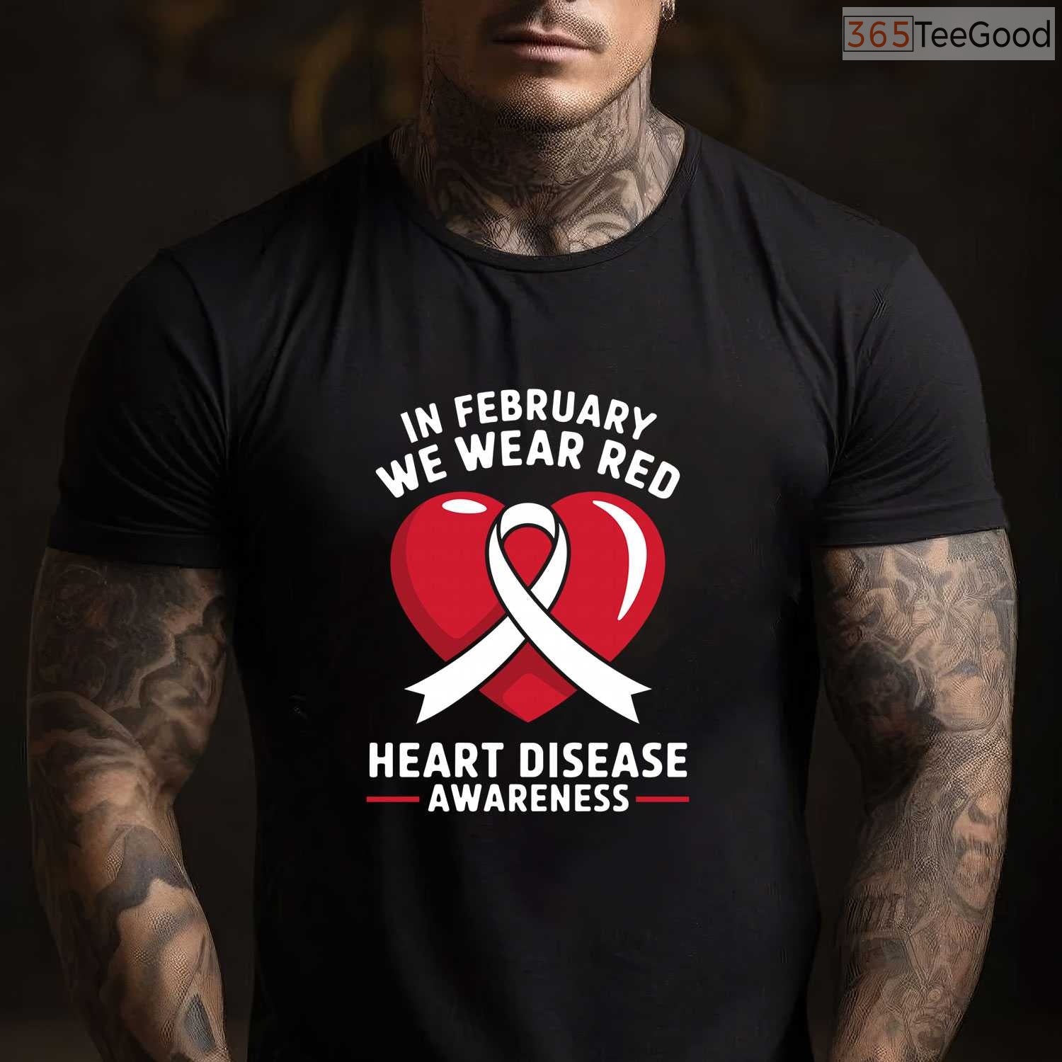 Heart Disease Awareness Month Long Sleeve – In February We Wear Red T-Shirt