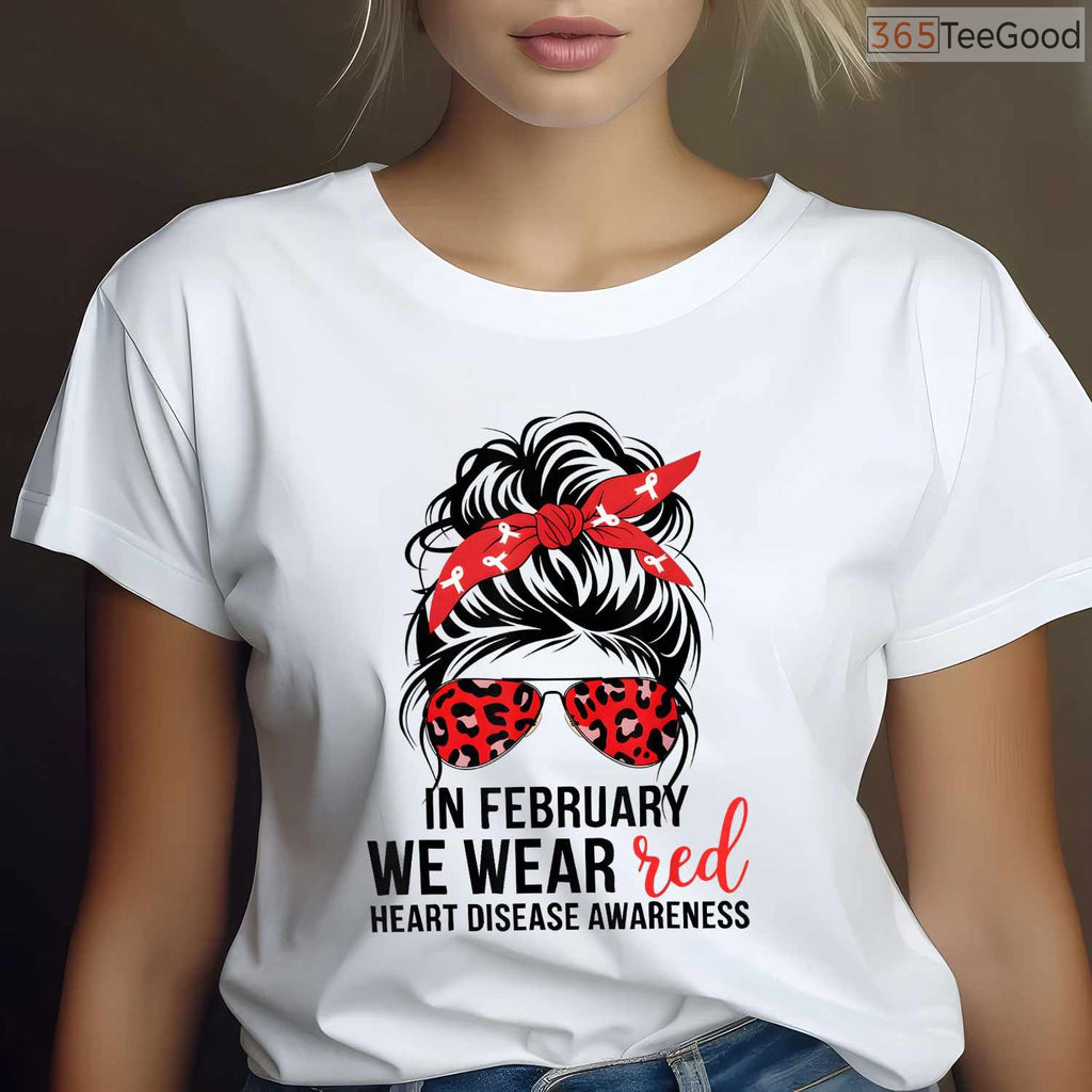 Heart Disease Awareness Shirt – In February We Wear Red Women's CHD Tee
