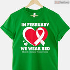 Heart Health Support Shirt – In February We Wear Red Awareness Tee