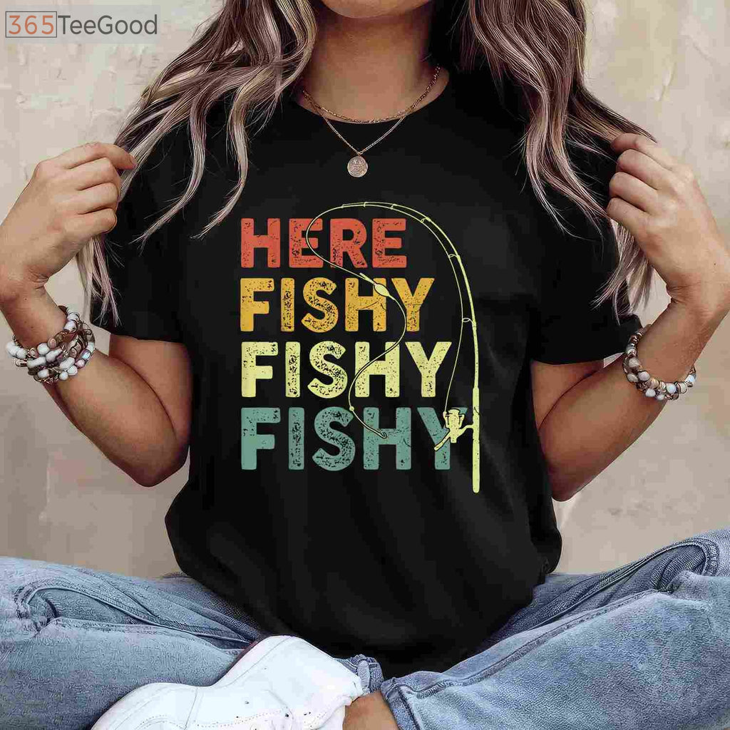 Here Fishy Fishy Bass Fish Dad T-Shirt - Funny Fisherman Gift For Men