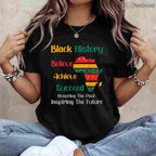 Honoring The Past Inspiring The Future T-Shirt Black History Month Ancestor Legacy Shirt