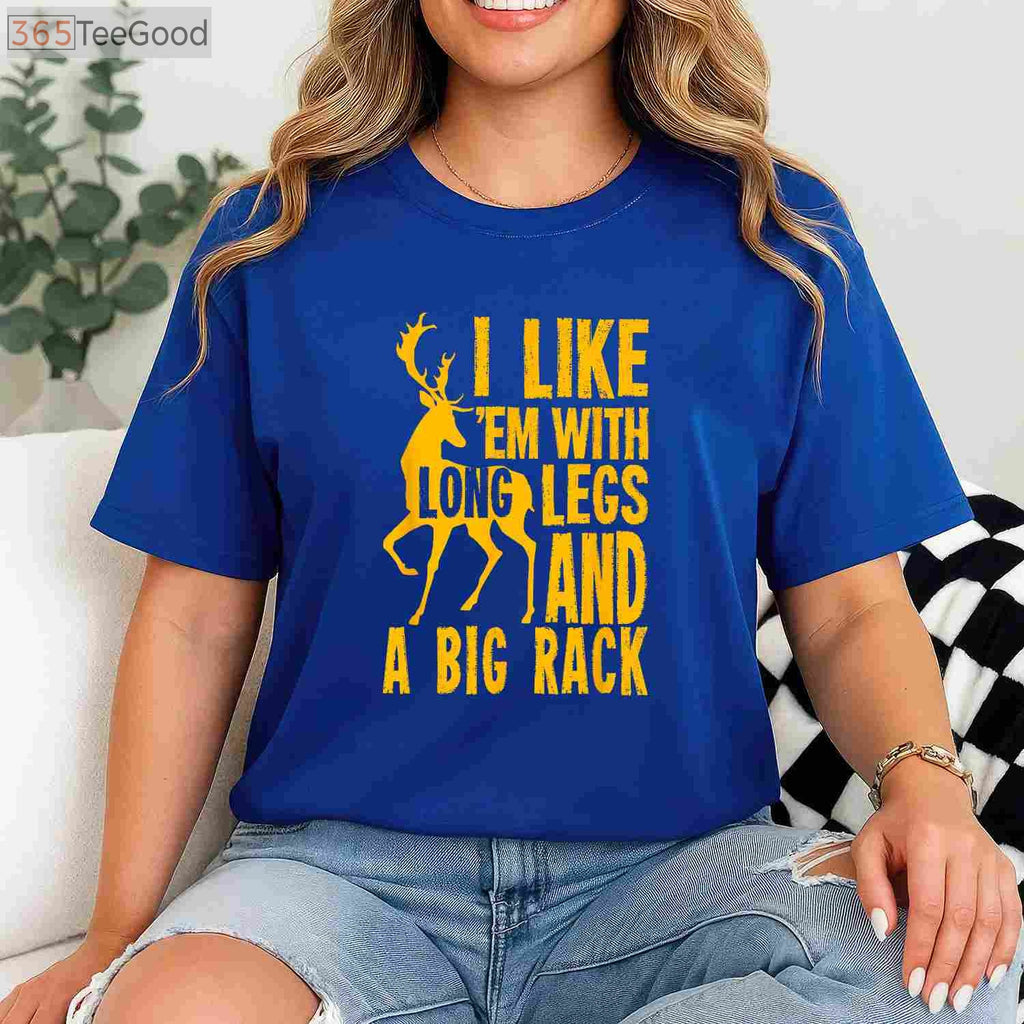Humorous Deer Hunting Quote Shirt for Hunters, Unique Outdoorsman Gift Tee