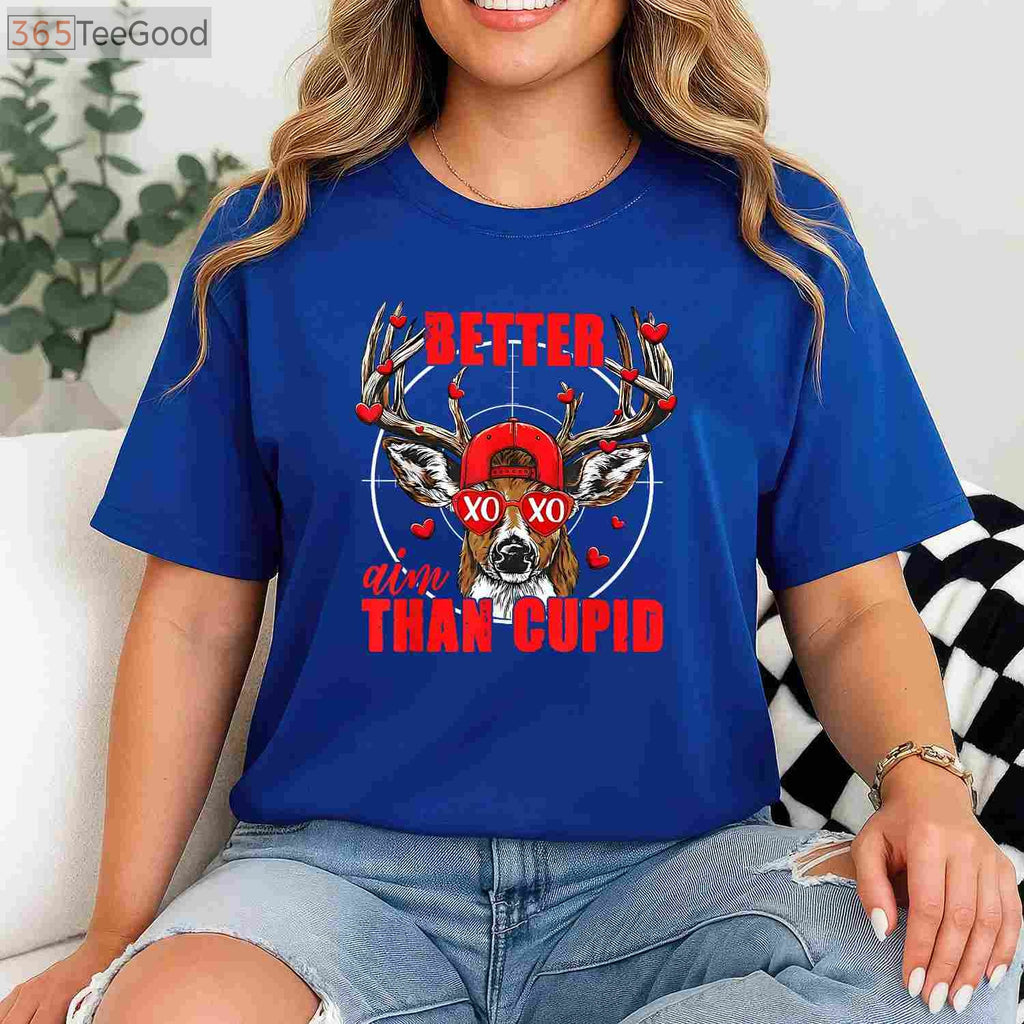 I Aim Better Than Cupid Hunting Shirt, Funny Valentine’s Day Buck Hunter Tee