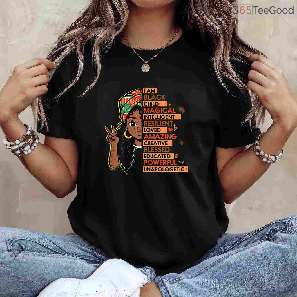I Am A Black Child Magical African Girl T-Shirt Black History Month Kids Pride Shirt