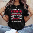 I Am A December Girl Birthday Shirt - Festive Winter Birthday Gift for Women