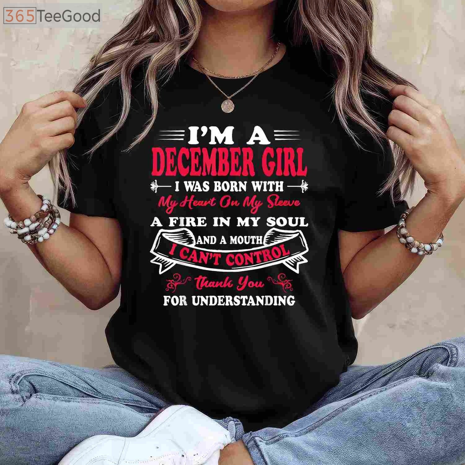 I Am A December Girl Birthday Shirt - Festive Winter Birthday Gift for Women
