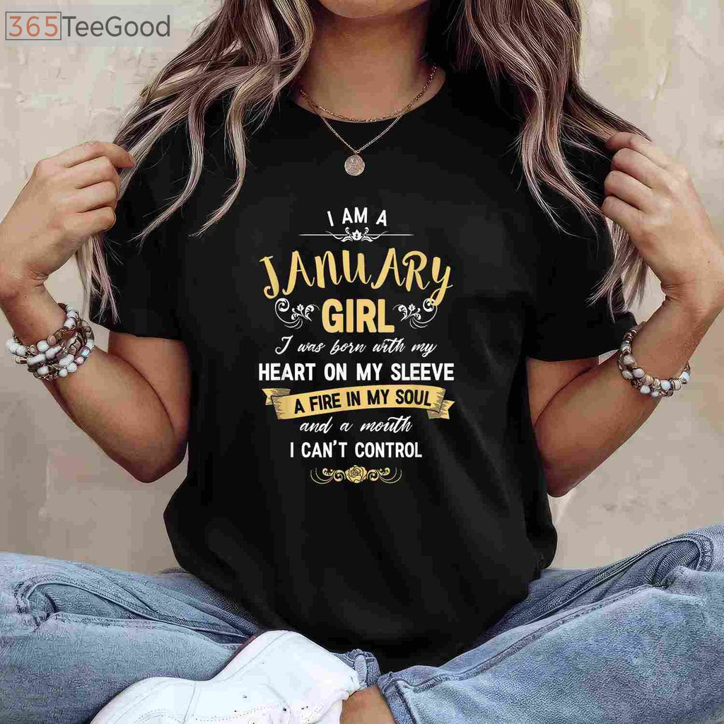 I Am A January Girl T-Shirt Womens Birthday Gifts Shirt T-Shirt
