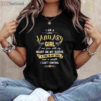 I Am A January Girl T-Shirt Womens Birthday Gifts Shirt T-Shirt
