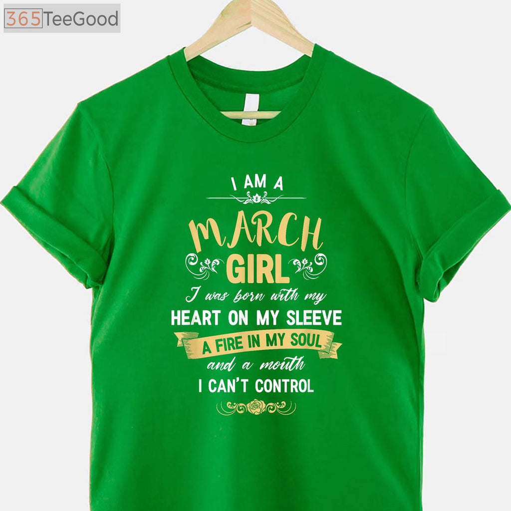 I Am A March Girl Birthday Shirt - Cute Birthday Gift T-Shirt for Women Adults