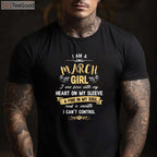 I Am A March Girl Birthday Shirt - Cute Birthday Gift T-Shirt for Women Adults