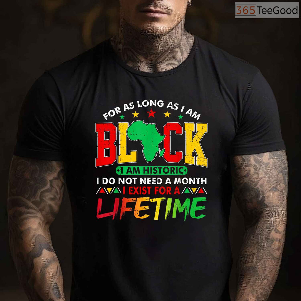 I Am Black History Lifetime Membership T-Shirt Men Women Black History Month Shirt