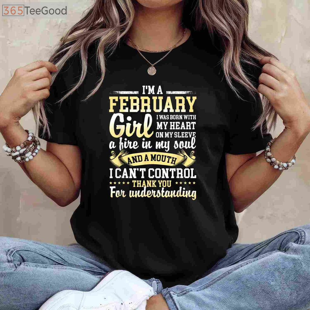 I Am a February Girl Born in February Birthday T-Shirt, Cute February Birthday Gift Shirt