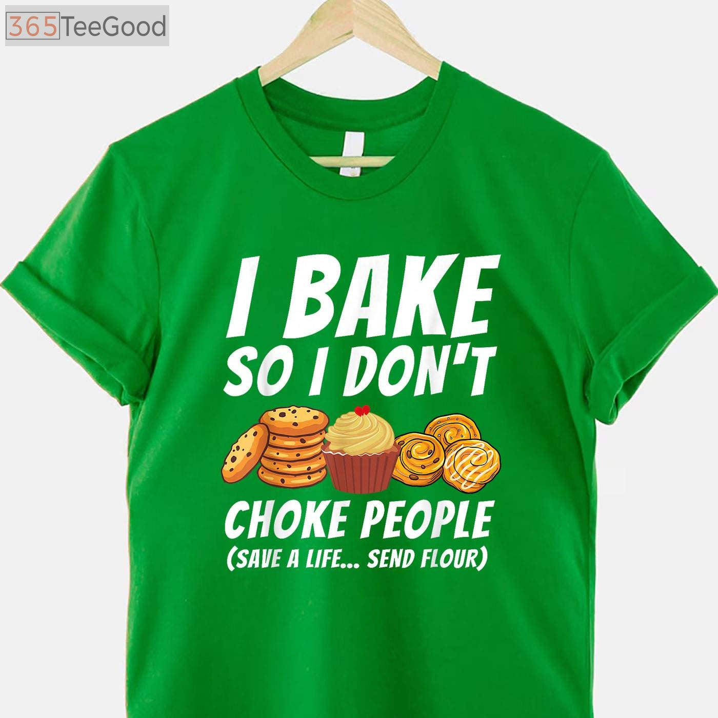 I Bake So I Don't Choke People T-Shirt - Funny Pastry Baker Apparel
