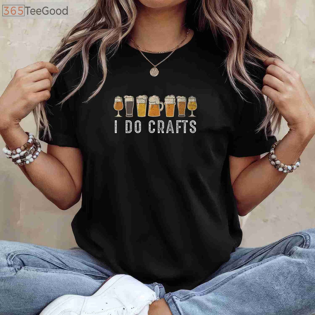 I Do Crafts Home Brew Beer T-Shirt - Vintage Craft Beer Lover Art