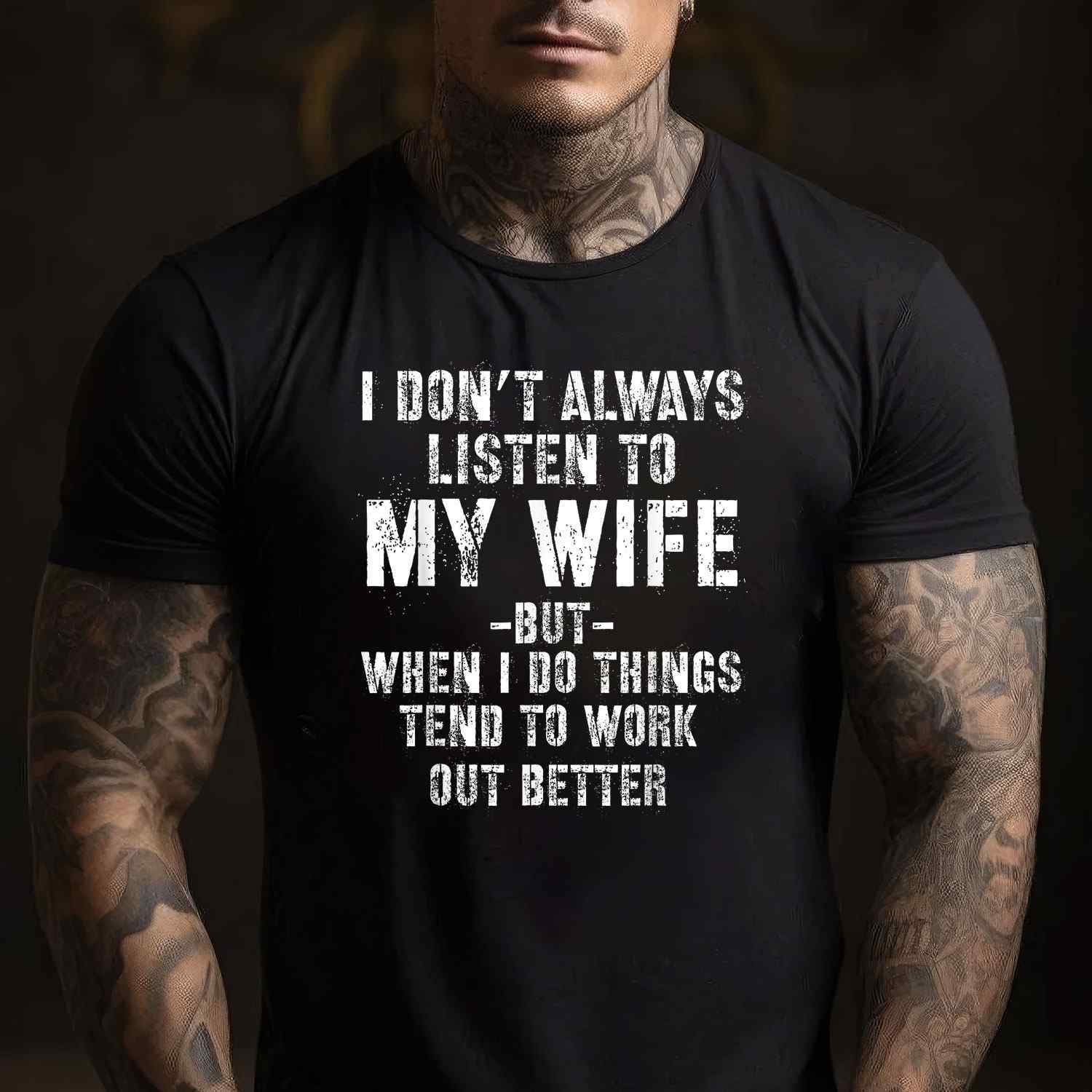 I Don’t Always Listen to My Funny Husband Quote T-Shirt Tee Married Humor Shirt
