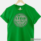 I Fish So I Don't Choke People Shirt - Funny Stress Relief Fishing Apparel