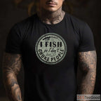 I Fish So I Don't Choke People Shirt - Funny Stress Relief Fishing Apparel