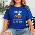 I Graduated Can I Go Back To Bed Now T-Shirt - Funny Class of 2026 Gift