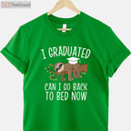 I Graduated Can I Go Back To Bed Now T-Shirt - Funny Class of 2026 Gift
