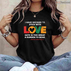 I Have Decided To Stick With Love T-Shirt MLK Quote Peace Black History Month Shirt