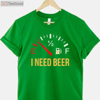 I Need Beer Party T-Shirt - Funny Beer Drinking Design Gift for Men