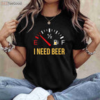 I Need Beer Party T-Shirt - Funny Beer Drinking Design Gift for Men