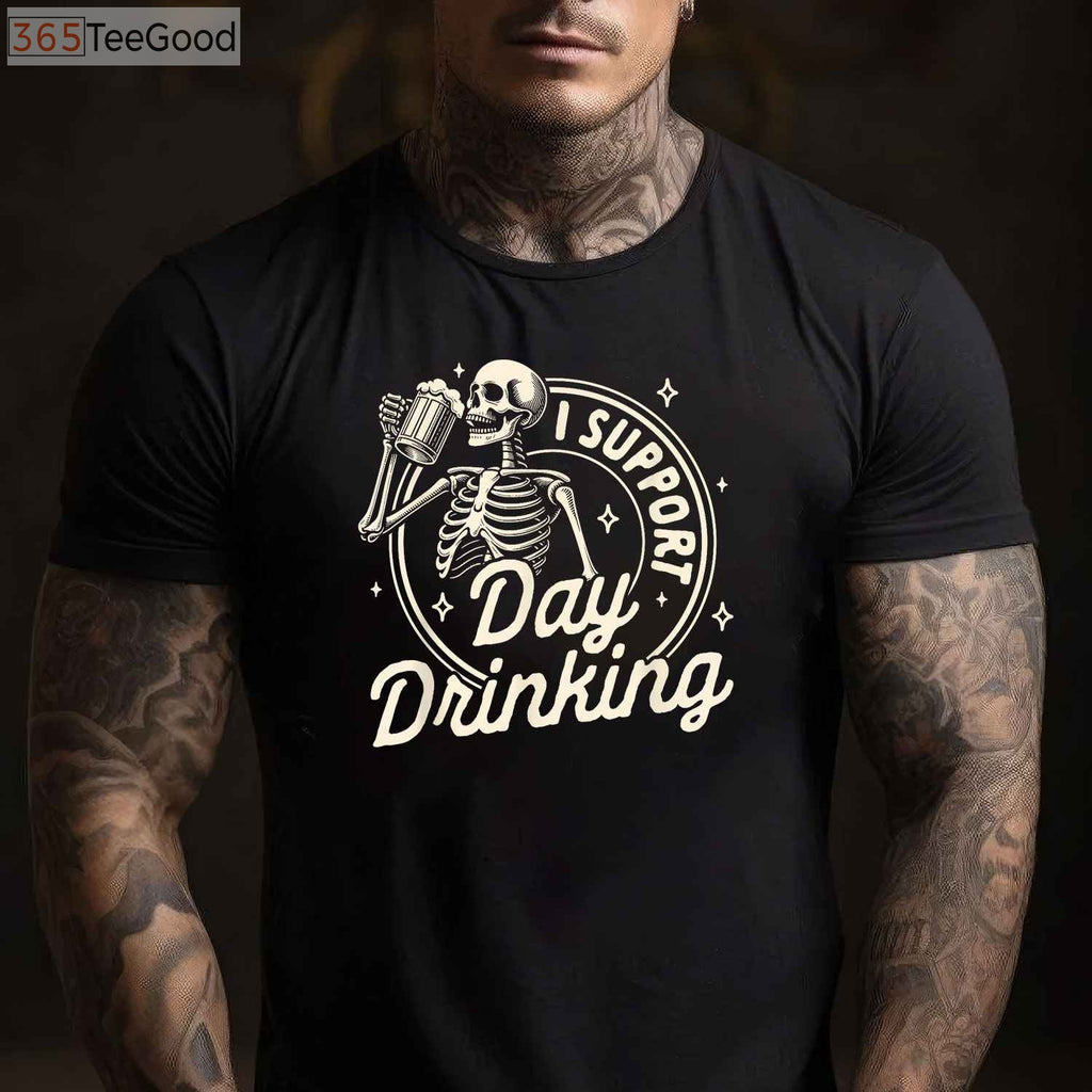 I Support Day Drinking Skeleton T-Shirt - Funny Beer Lover Party Tee