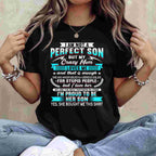 I’m Not a Perfect Son but My Crazy Mom Loves Me Tee T-Shirt Unisex