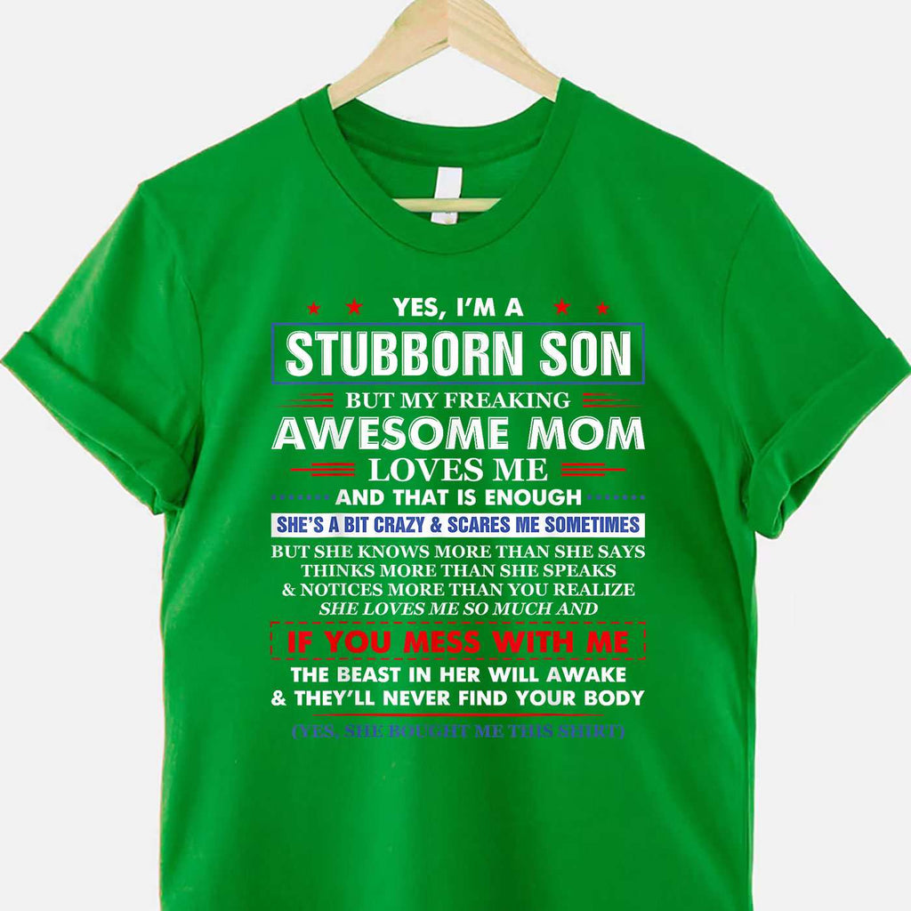 I’m a Stubborn Son but My Awesome Mom Funny Saying Tee T-Shirt for Adults