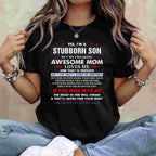 I’m a Stubborn Son but My Awesome Mom Funny Saying Tee T-Shirt for Adults