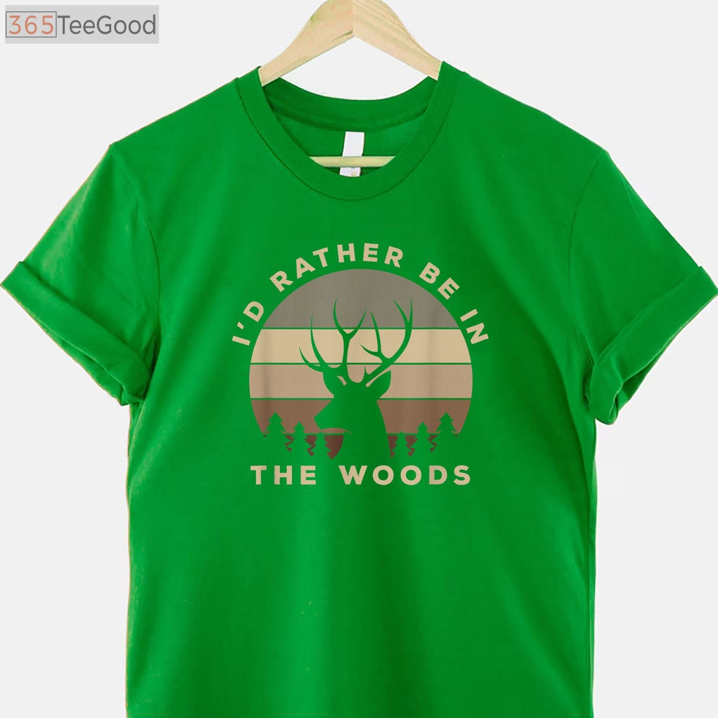 I'd Rather Be Deer Hunting in the Woods, Outdoor Enthusiast Graphic Tee