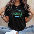 I'd Rather Be Fishing Funny Father's Day Shirt, Top-Rated Gift for Fishing Obsessed Dads