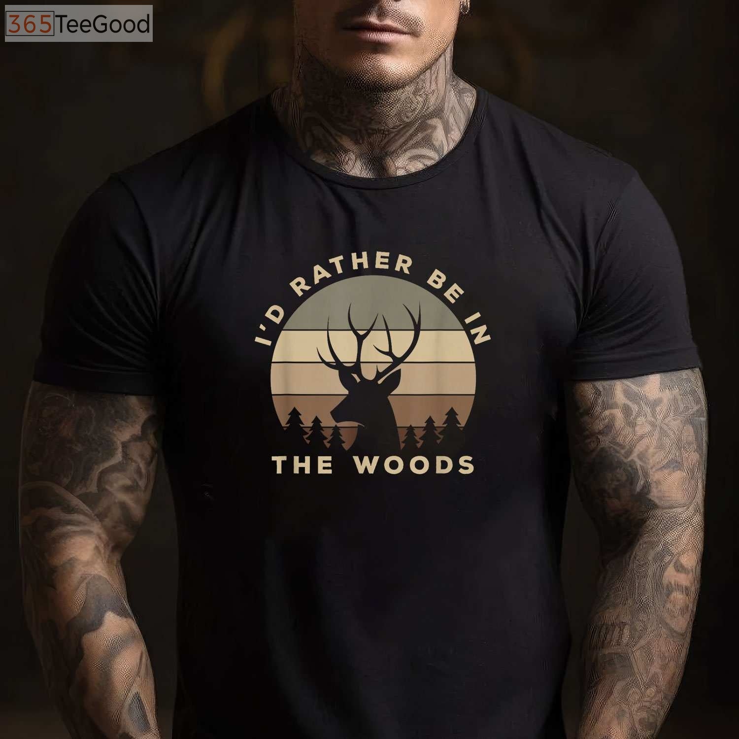 I'd Rather Be Deer Hunting in the Woods, Outdoor Enthusiast Graphic Tee
