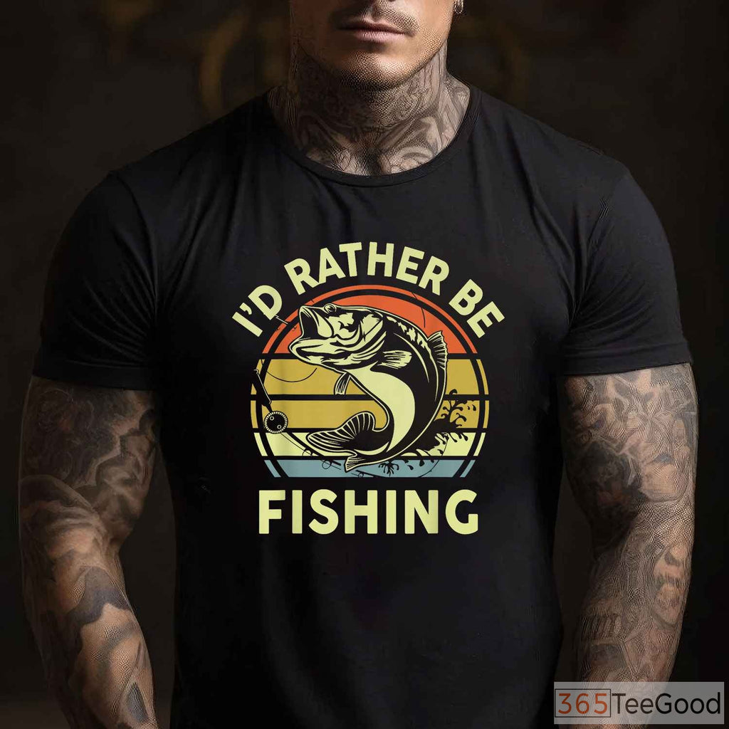 I'd Rather Be Fishing Bass Gift Shirt - Funny Fishing Dad Joke Apparel