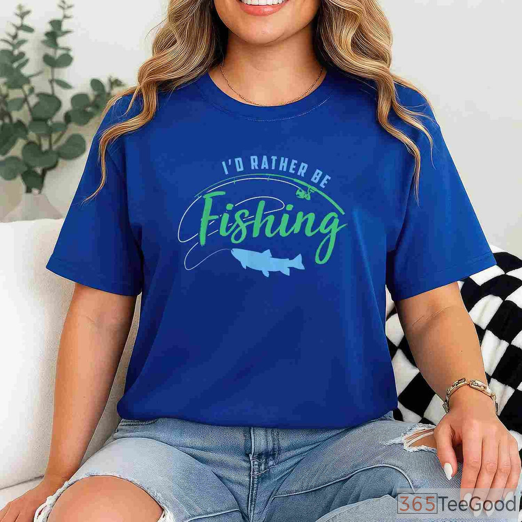 I'd Rather Be Fishing Funny Father's Day Shirt, Top-Rated Gift for Fishing Obsessed Dads