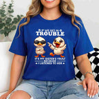 If We Get in Trouble It’s My Sister’s Fault T-Shirt Tee Funny Sisters Saying Gift