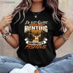 I'm Not Always Thinking About Hunting Shirt, Sarcastic Wildlife Deer Lover Tee