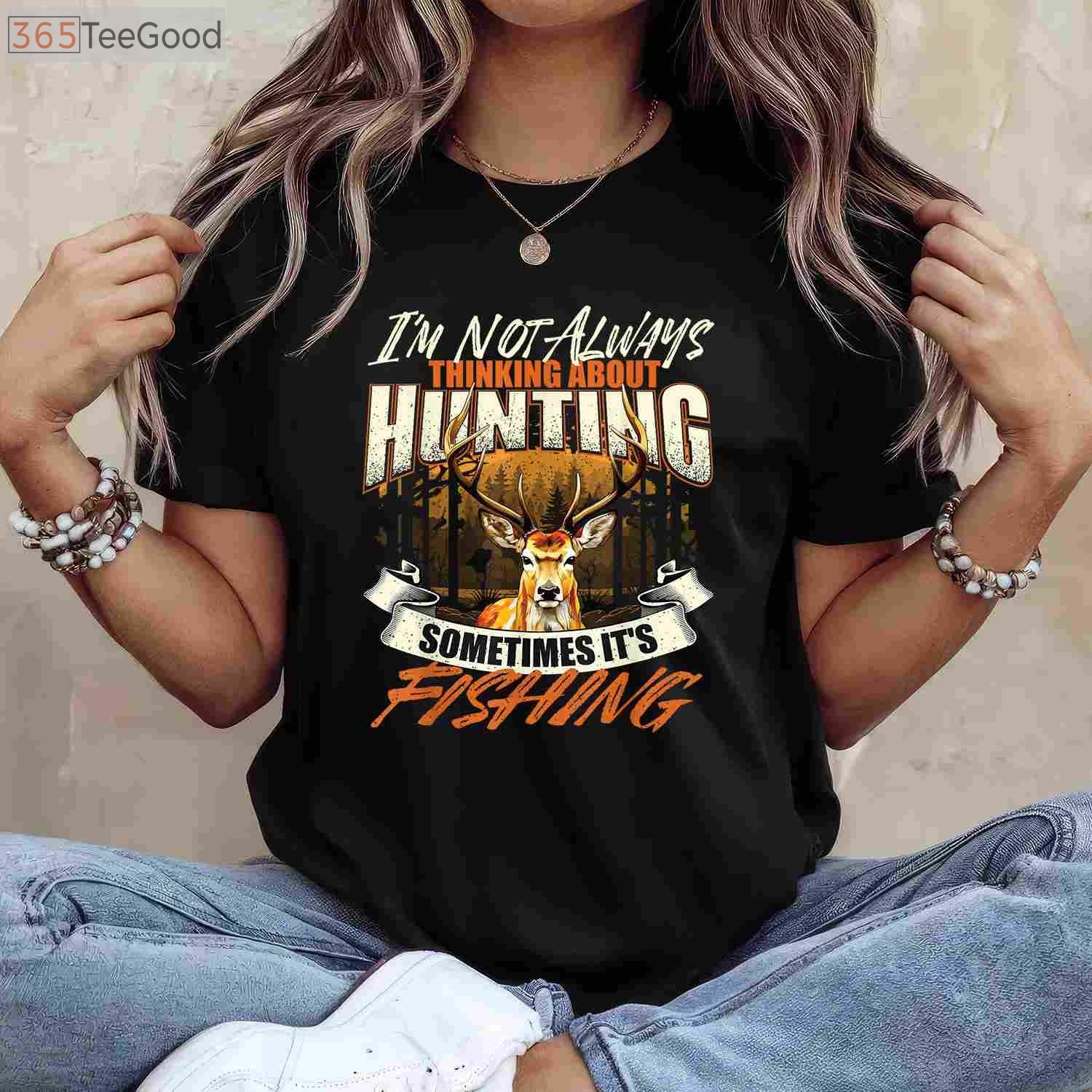 I'm Not Always Thinking About Hunting Shirt, Sarcastic Wildlife Deer Lover Tee