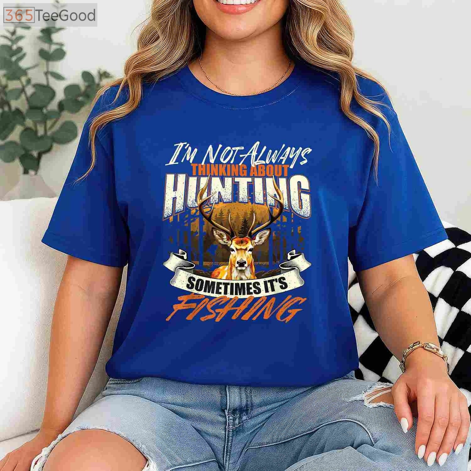I'm Not Always Thinking About Hunting Shirt, Sarcastic Wildlife Deer Lover Tee