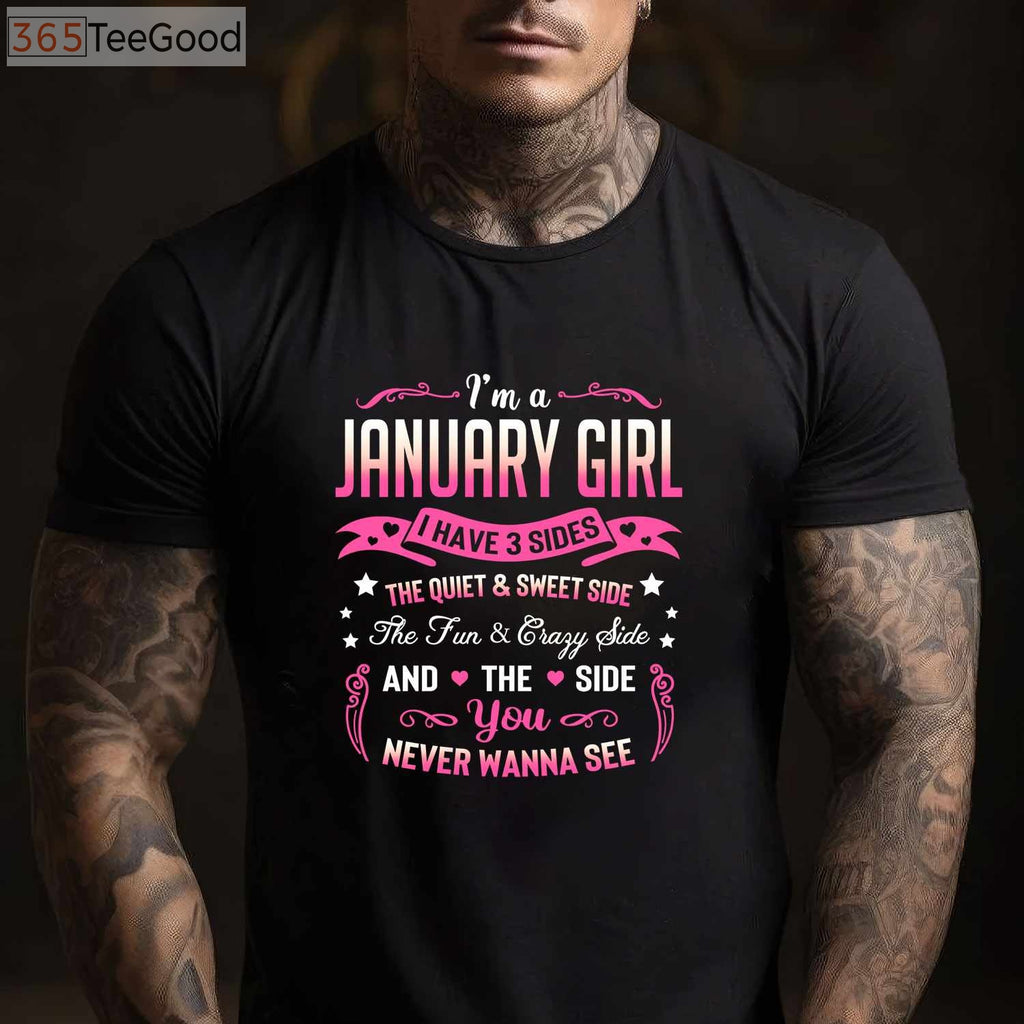 I'm a January Girl I Have 3 Sides January Birthday Long Sleeve T-Shirt